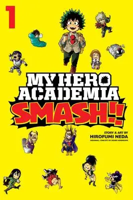 My Hero Academia : Smash !!, Vol. 1, 1 - My Hero Academia: Smash!!, Vol. 1, 1