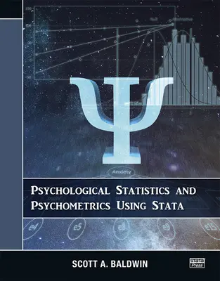 Statistiques psychologiques et psychométriques à l'aide de Stata - Psychological Statistics and Psychometrics Using Stata