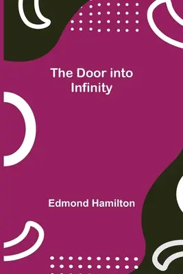 La porte de l'infini - The Door into Infinity