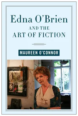 Edna O'Brien et l'art de la fiction - Edna O'Brien and the Art of Fiction