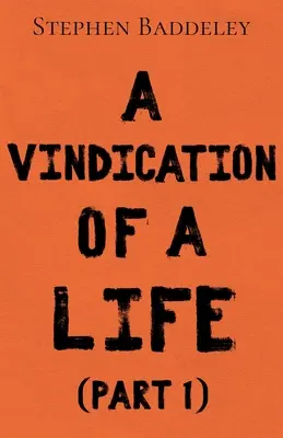 La justification d'une vie - Vindication of a Life