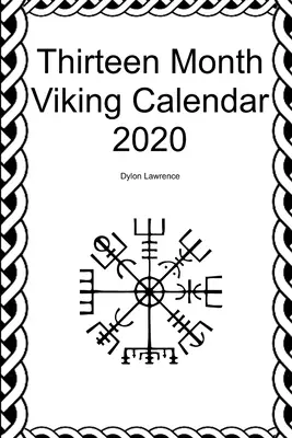 Calendrier viking de treize mois 2020 - Thirteen Month Viking Calendar 2020