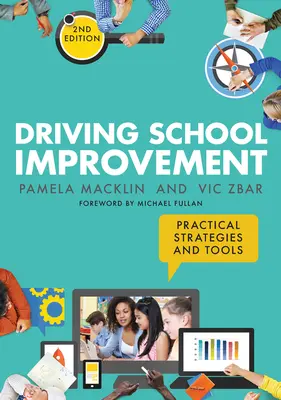 Amélioration de l'école : deuxième édition : Stratégies et outils pratiques - Driving School Improvement Second Edition: Practical Strategies and Tools