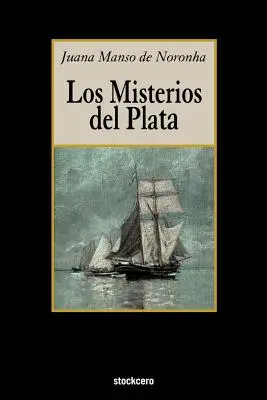 Les mystères de la Plata - Los Misterios del Plata