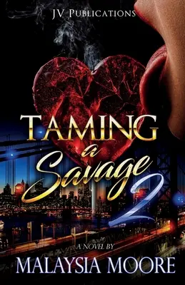 Apprivoiser un sauvage 2 - Taming A Savage 2