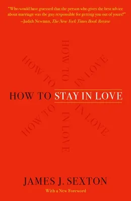 Comment rester amoureux : Sagesse pratique d'une source inattendue - How to Stay in Love: Practical Wisdom from an Unexpected Source