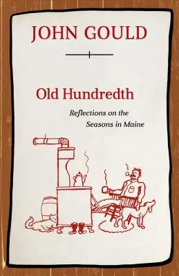 Old Hundredth : Réflexions sur les saisons dans le Maine - Old Hundredth: Reflections on the Seasons in Maine