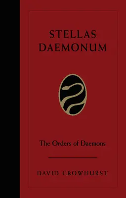 Stellas Daemonum : Les ordres des démons (édition de luxe Weiser) - Stellas Daemonum: The Orders of the Daemons (Weiser Deluxe Hardcover Edition)