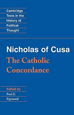 Nicolas de Cusa : La concordance catholique - Nicholas of Cusa: The Catholic Concordance