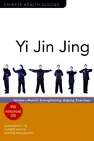 Yi Jin Jing : Exercices de Qigong pour le renforcement des muscles tendineux - Yi Jin Jing: Tendon-Muscle Strengthening Qigong Exercises