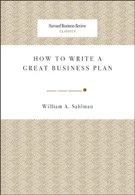 Comment rédiger un bon plan d'entreprise - How to Write a Great Business Plan