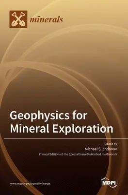 Géophysique pour l'exploration minérale - Geophysics for Mineral Exploration