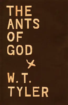 Les fourmis de Dieu - The Ants of God