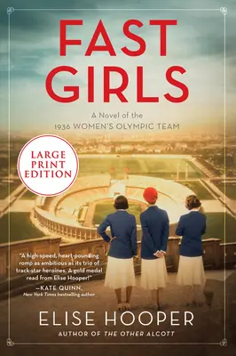 Fast Girls : Un roman sur l'équipe olympique féminine de 1936 - Fast Girls: A Novel of the 1936 Women's Olympic Team