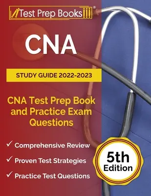 Guide d'étude de l'AIIC 2022-2023 : CNA Test Prep Book and Practice Exam Questions [5ème édition] (en anglais) - CNA Study Guide 2022-2023: CNA Test Prep Book and Practice Exam Questions [5th Edition]