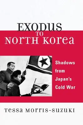 L'exode vers la Corée du Nord : Les ombres de la guerre froide au Japon - Exodus to North Korea: Shadows from Japan's Cold War