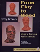 De l'argile au bois : étapes pour sculpter des visages réalistes - From Clay to Wood: Steps to Carving Realistic Faces