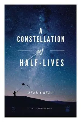 Une constellation de demi-vies - A Constellation of Half-Lives