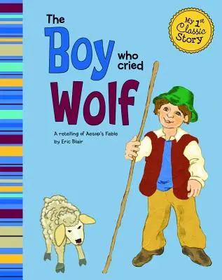 Le garçon qui criait au loup - The Boy Who Cried Wolf