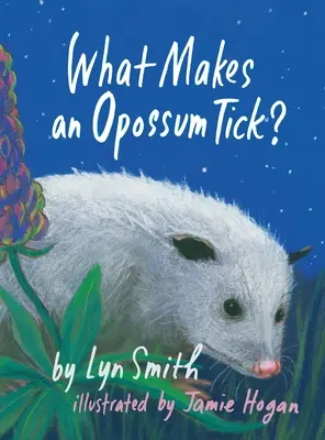 Qu'est-ce qui fait tiquer un opossum ? - What Makes an Opossum Tick?