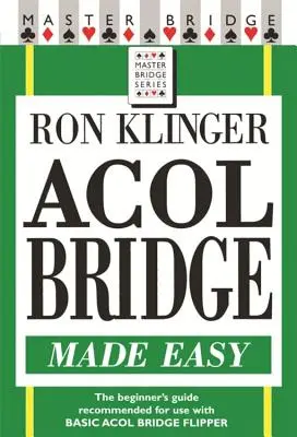 Bridge Acol facile - Acol Bridge Made Easy