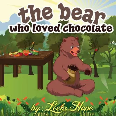 L'ours qui aimait le chocolat : Livre d'images pour enfants - The bear who loved chocolate: Children Bedtime story picture book for Kids