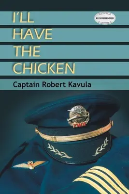 Je prendrai le poulet - I'll Have The Chicken