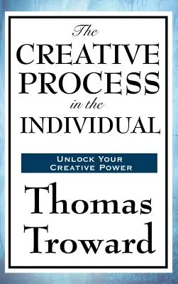 Le processus créatif chez l'individu - The Creative Process in the Individual