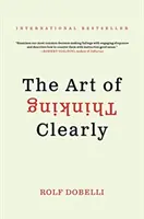 L'art de penser clairement - Art of Thinking Clearly