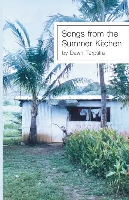 Chansons de la cuisine d'été - Songs from the Summer Kitchen