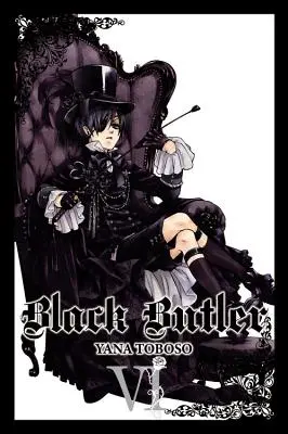 Le majordome noir, tome 6 - Black Butler, Vol. 6