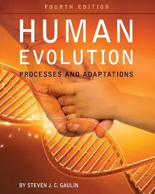 L'évolution humaine : Processus et adaptations - Human Evolution: Processes and Adaptations