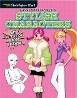 Cartooning Stylish Characters - Art Instruction for Everyone (en anglais) - Cartooning Stylish Characters - Art Instruction for Everyone