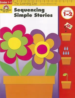 Séquencement d'histoires simples, 1-2e année - Sequencing Simple Stories, Grades 1-2