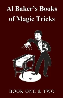 Les livres de tours de magie d'Al Baker - Livre un et deux - Al Baker's Books of Magic Tricks - Book One & Two