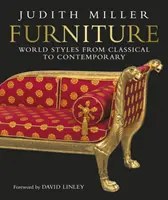 Meubles - Styles du monde, du classique au contemporain - Furniture - World Styles From Classical to Contemporary