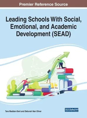 Diriger les écoles avec un développement social, émotionnel et académique (SEAD) - Leading Schools With Social, Emotional, and Academic Development (SEAD)
