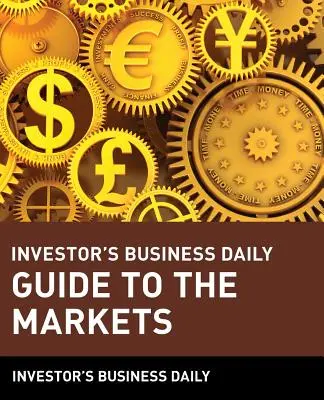 Guide des marchés de l'Investor's Business Daily - Investor's Business Daily Guide to the Markets