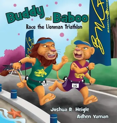 Buddy et Baboo participent au triathlon de l'homme-lion - Buddy and Baboo Race the Lionman Triathlon