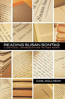 Lire Susan Sontag : Une introduction critique à son œuvre - Reading Susan Sontag: A Critical Introduction to Her Work