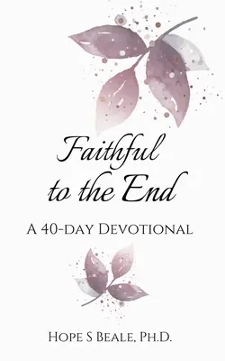 Fidèles jusqu'au bout - Faithful to the End