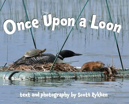 Il était une fois un huard - Once Upon a Loon