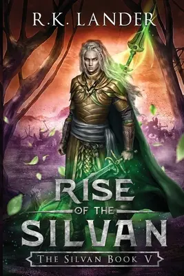 L'ascension des Silvains - Rise of the Silvan