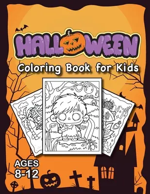 Halloween Coloring Book for Kids : (Ages 8-12) Full-Page Monsters and More ! (Cadeau d'Halloween pour enfants, petits-enfants, vacances) (Engage Books (Activities)) - Halloween Coloring Book for Kids: (Ages 8-12) Full-Page Monsters and More! (Halloween Gift for Kids, Grandkids, Holiday) (Engage Books (Activities))