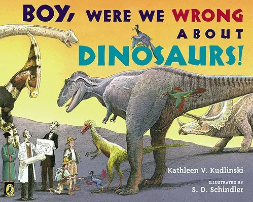 Garçon, nous avions tort à propos des dinosaures ! - Boy, Were We Wrong about Dinosaurs!