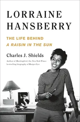 Lorraine Hansberry : La vie derrière un raisin au soleil - Lorraine Hansberry: The Life Behind a Raisin in the Sun