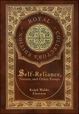 Self-Reliance, Nature, and Other Essays (Royal Collector's Edition) (couverture cartonnée laminée avec jaquette) - Self-Reliance, Nature, and Other Essays (Royal Collector's Edition) (Case Laminate Hardcover with Jacket)