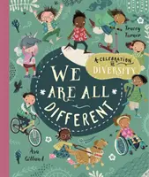 Nous sommes tous différents - Une célébration de la diversité ! - We Are All Different - A Celebration of Diversity!