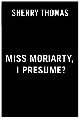 Mlle Moriarty, je présume ? - Miss Moriarty, I Presume?