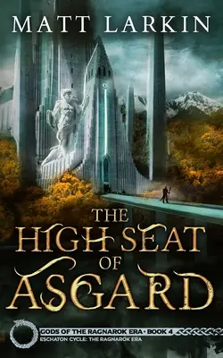 Le Haut Siège d'Asgard - The High Seat of Asgard